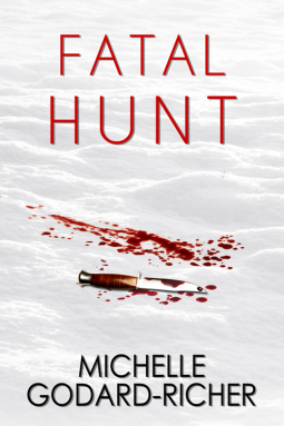 Fatal Hunt by Michelle Godard-Richer