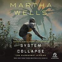 System Collapse by Martha Wells