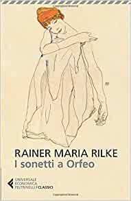 I sonetti a Orfeo by Rainer Maria Rilke