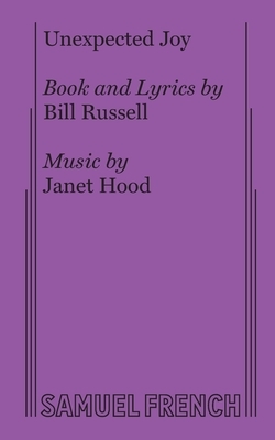 Unexpected Joy by Janet Hood, Bill Russell