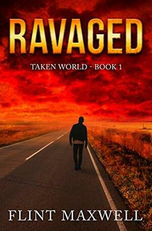 Ravaged by Flint Maxwell