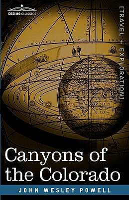 Canyons of the Colorado by John Wesley Powell