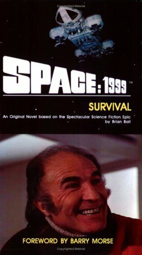 Space: 1999 Survival by Brian N. Ball