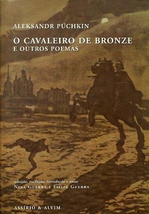 O Cavaleiro de Bronze e Outros Poemas by Alexander Pushkin