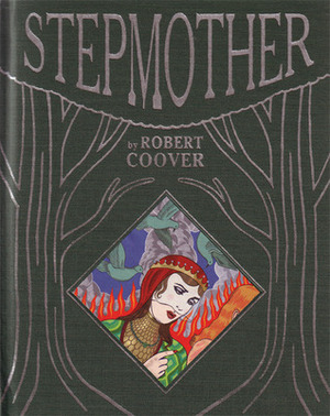 Stepmother by Robert Coover, Michael Kupperman