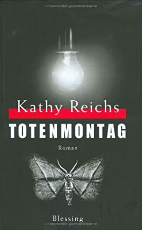 Totenmontag by Kathy Reichs