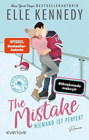 The Mistake - Niemand ist perfekt  by Elle Kennedy