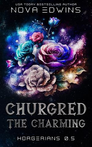 Churgred, the Charming by Nova Edwins