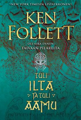 Tuli ilta ja tuli aamu by Ken Follett