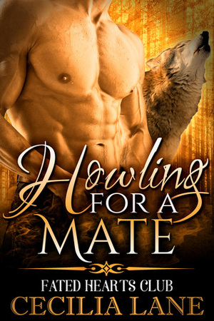 Howling For A Mate by Cecilia Lane