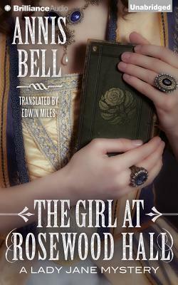 The Girl at Rosewood Hall by Annis Bell