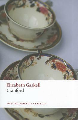 Cranford by Elizabeth Gaskell, Elizabeth Porges Watson, Dinah Birch