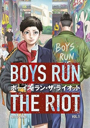 Boys Run the Riot, Vol. 1 by Keito Gaku