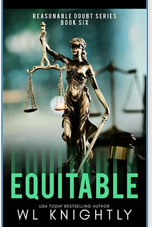 Equitable  by WL Knightly