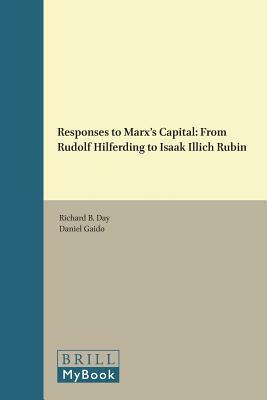 Responses to Marx's Capital: From Rudolf Hilferding to Isaak Illich Rubin by 
