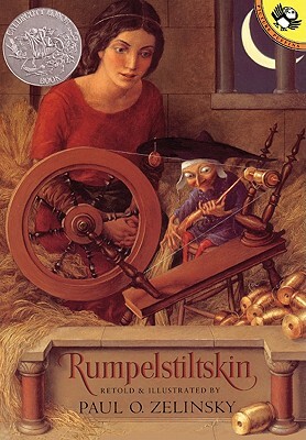 Rumpelstiltskin: From the German of the Brothers Grimm by Paul O. Zelinsky