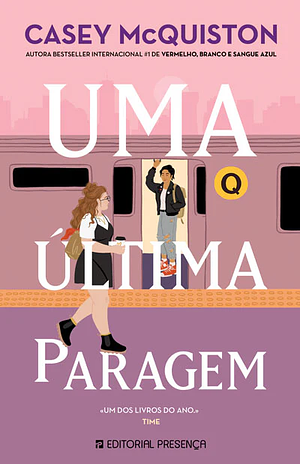 Uma Última Paragem by Casey McQuiston