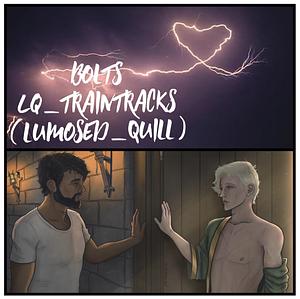 Bolts by lq_traintracks (lumosed_quill)