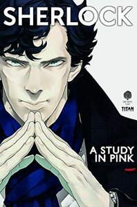 A Study In Pink by Mark Gatiss, Steven Moffat, Jay.