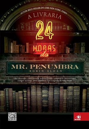 A Livraria 24 Horas do Mr. Penumbra by Robin Sloan