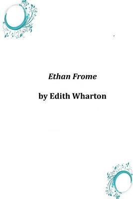 Ethan Frome by Edith Wharton