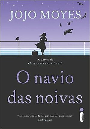 O Navio das Noivas by Jojo Moyes