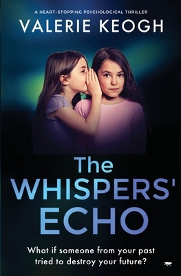 The Whispers' Echo by Valerie Keogh