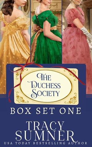 The Duchess Society: Box Set One by Tracy Sumner