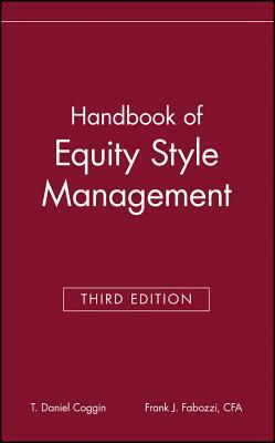 Hndbk Equity Style Management by Coggin, Fabozzi