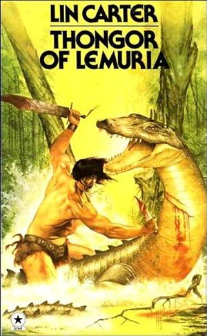 Thongor of Lemuria by Lin Carter, Lin Carter