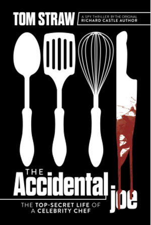 The Accidental Joe  by Tom Straw