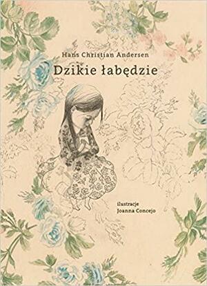 Dzikie łabędzie by Hans Christian Andersen