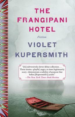 The Frangipani Hotel by Violet Kupersmith