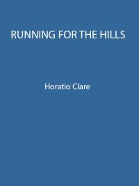 Running for the Hills by Horatio Clare