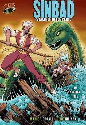 Sinbad: Sailing Into Peril [an Arabian Tale] by Marie P. Croall
