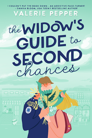 The Widow's Guide to Second Chances by Valerie Pepper