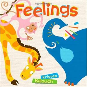 Feelings by Kristen Balouch