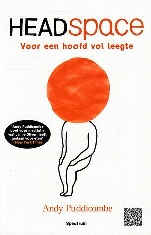 Headspace Voor een hoofd vol leegte by Andy Puddicombe, Andy Puddicombe