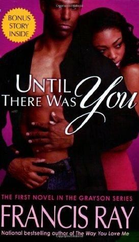 Until There Was You by Francis Ray
