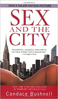 Sexo e a Cidade by Candace Bushnell
