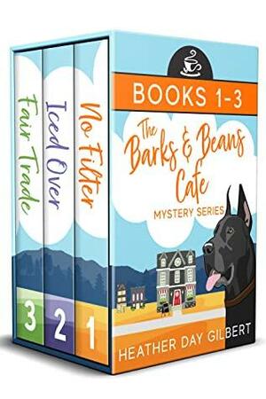 The Barks & Beans Cafe Mystery Series: Books 1-3 by Heather Day Gilbert