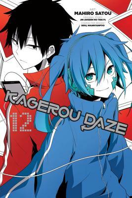 Kagerou Daze, Vol. 12 (manga) by Jin (Shizen no Teki-P), Mahiro Satou