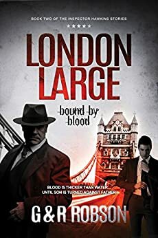 London Large - Bound by Blood by Roy Robson, Garry Robson