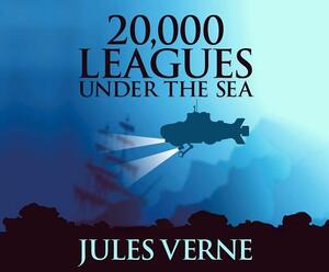 20,000 Leagues Under the Sea by Jules Verne