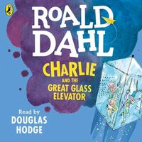 Charlie and the Great Glass Elevator by Roald Dahl