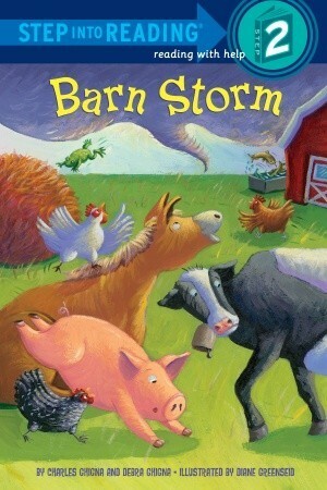 Barn Storm by Charles Ghigna, Debra Ghigna, Diane Greenseid