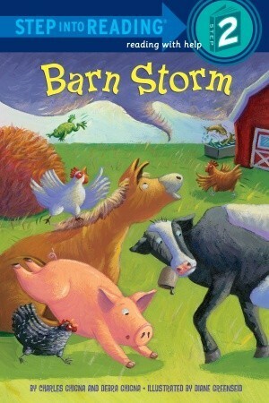 Barn Storm by Diane Greenseid, Debra Ghigna, Charles Ghigna