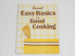 Sunset Easy Basics for Good Cooking by Janeth Johnson Nix, Elaine R. Woodard