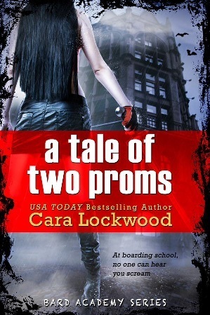 A Tale of Two Proms by Cara Lockwood