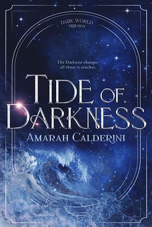 Tide of Darkness by Amarah Calderini